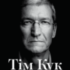 «Тім Кук. СЕО, що вивів Apple на новий рівень» Ліендер Кені