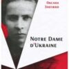 «Notre Dame d’Ukraine: Українка в конфлікті міфологій» Оксана Забужко
